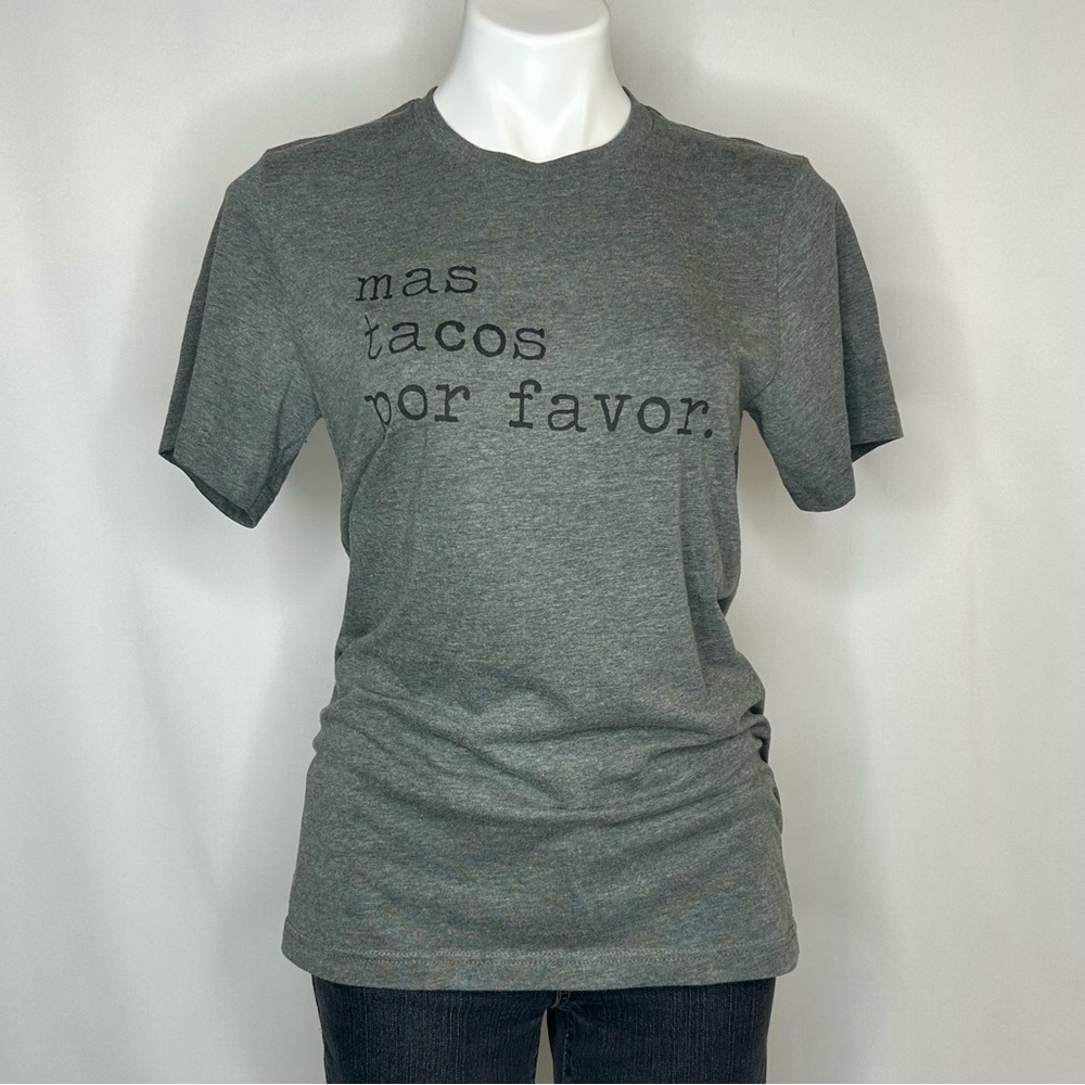 Bella Canvas “mas tacos por favor”  Graphic Tee, Medium